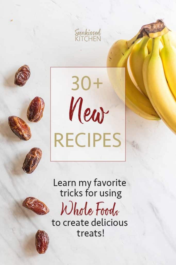 Dates and bananas with a graphic showing the 30+ new recipes in the ebook.