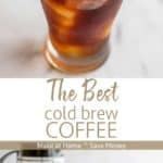 A graphic showing how to make the best cold brew coffee.
