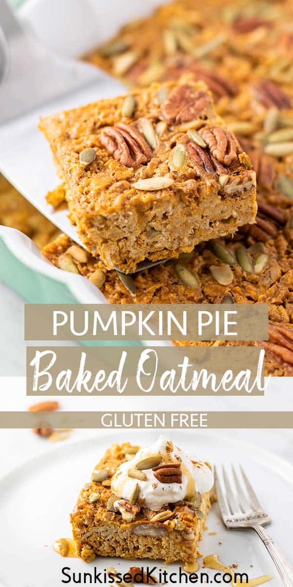 Healthy Pumpkin Pie Baked Oatmeal - Sunkissed Kitchen