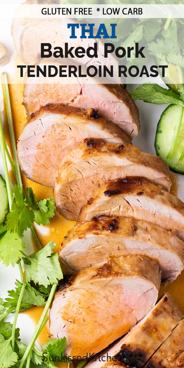 Thai Baked Pork Tenderloin - Sunkissed Kitchen