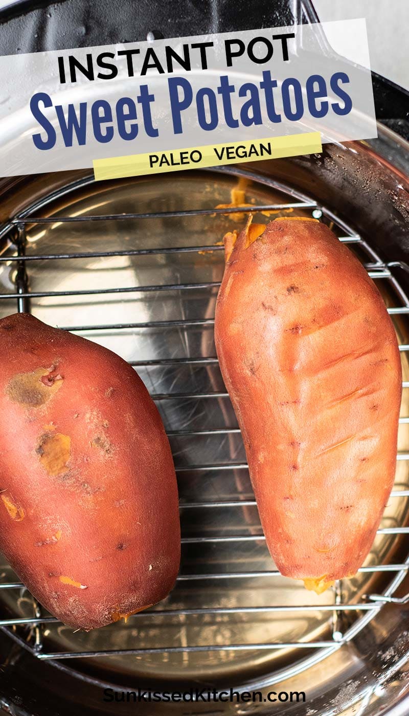 Instant Pot Sweet Potatoes - Sunkissed Kitchen